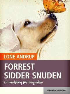 Forrest sidder snuden : en hundebog for begyndere