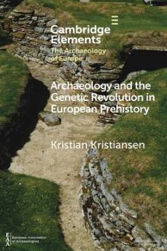 Archaeology and the genetic revolution in European prehistory