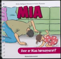 Hvor er Mias høreapperarat?