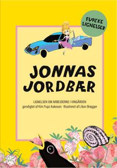 Jonnas jordbær : lignelsen om Arbejderne i vingården