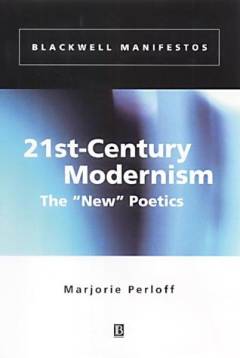 21st-century modernism : the "new" poetics