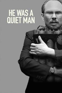He was a quiet man