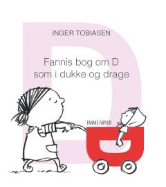 Fannis bog om D som i dukke og drage : d