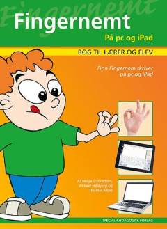 Fingernemt. Hæfte 4 : På pc og iPad : bog til lærer og elev : Finn Fingernem skriver på pc og iPad