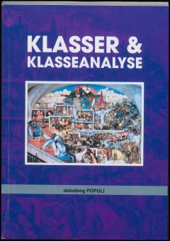 Klasser og klasseanalyse : et uddrag af programdiskussionen 1991-2009