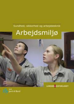 Arbejdsmiljø : sundhed, sikkerhed og arbejdsteknik