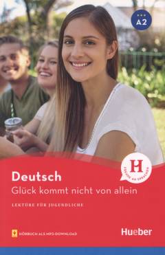 Glück kommt nicht von allein