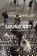 Sound art : beyond music, between categories