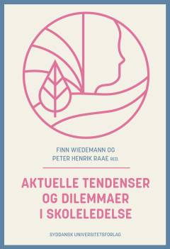 Aktuelle tendenser og dilemmaer i skoleledelse