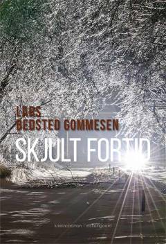 Skjult fortid : kriminalroman