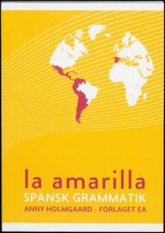 La amarilla : spansk grammatik