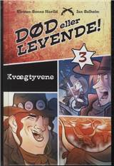 Død eller levende!. Bind 3 : Kvægtyvene
