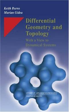 Differential geometry and topology : with a view to dynamical systems