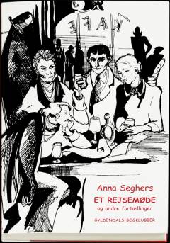 Et rejsemøde og andre fortællinger