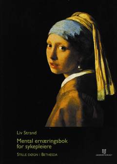 Mental ernæringsbok for sykepleiere : stille døgn i Bethesda