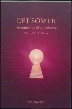 Det som er : introduktion til abhidharma