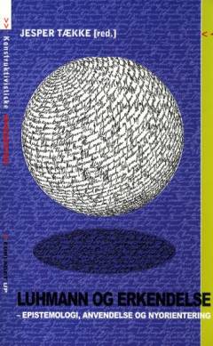 Luhmann og erkendelse : epistemologi, anvendelse og nyorientering