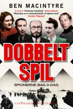 Dobbeltspil : spionerne bag D-dag