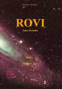 Rovi : Saber fortæller. Bind 2 : Sektor 22