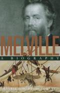 Melville: A Biography. Clarkson Potter
