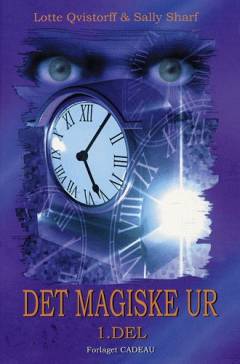 Det magiske ur. 1. del