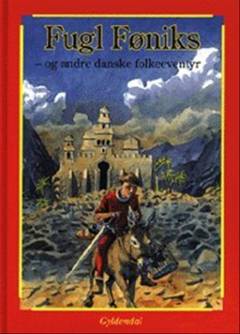 Fugl Føniks og andre danske eventyr