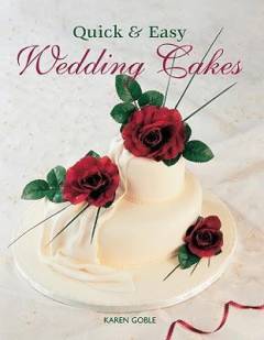 Quick & easy wedding cakes
