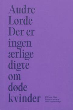 Der er ingen ærlige digte om døde kvinder : digte