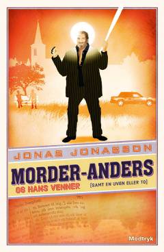 Morder-Anders og hans venner (samt en uven eller to)