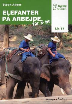 Elefanter på arbejde, før & nu