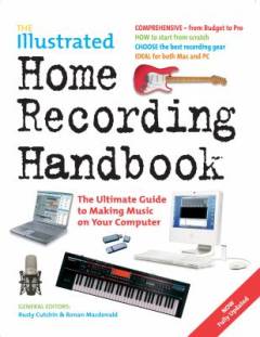 The illustrated home recording handbook