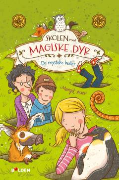 Skolen med magiske dyr - de mystiske huller