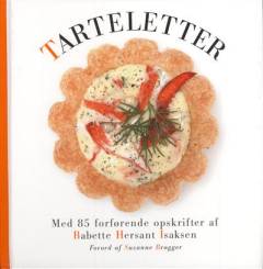 Tarteletter : med 85 forførende opskrifter