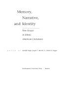 Memory, narrative & identity : new essays in ethnic American literatures