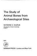 The study of animal bones from archaeological sites