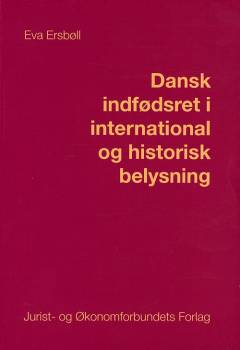 Dansk indfødsret i international og historisk belysning