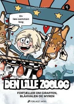 Den lille zoolog fortæller om giraffen, blåhvalen og myren