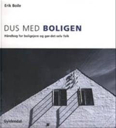 Dus med boligen : håndbog for boligejere og gør-det-selv folk
