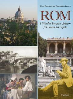 Rom : i Vilhelm Bergsøes fodspor fra Piazza del Popolo