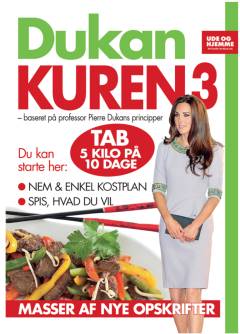 Dukan-kuren : baseret på professor Pierre Dukans principper. Del  3