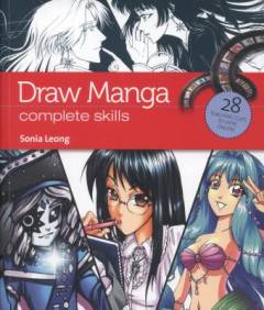 Draw manga : complete skills