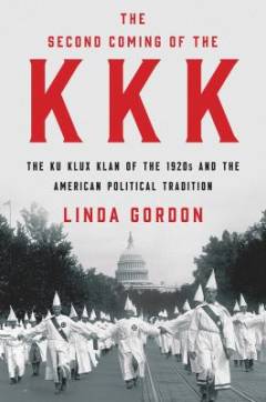 The second coming of the KKK : the Ku Klux Klan of the 1920s and the American political tradition