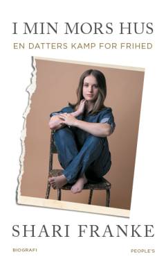 I min mors hus : en datters kamp for frihed