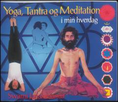 Yoga, Tantra og meditation i min hverdag