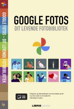 Google Fotos - dit levende fotobibliotek