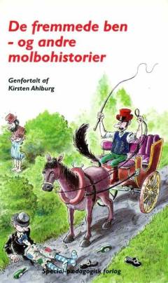 De fremmede ben - og andre molbohistorier