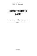 I broderskabets aand : den socialdemokratiske arbejderbevægelses idéhistorie 1871-1977