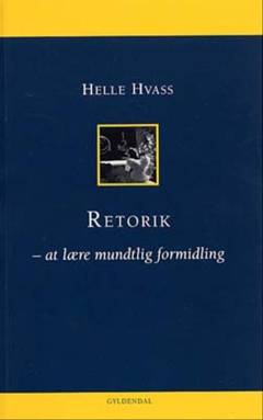 Retorik : at lære mundtlig formidling