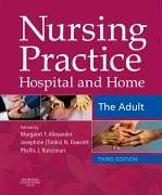 Nursing Practice : hospital and home : the adult
