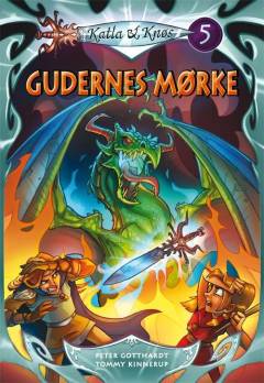 Katla & Knøs. 5 : Gudernes mørke